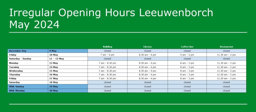 Irregular opening hours Leeuwenborch May (until 20 May 2024)