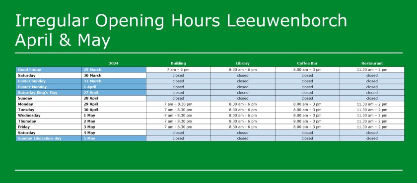 Irregular opening hours Leeuwenborch April (until 5 May 2024)